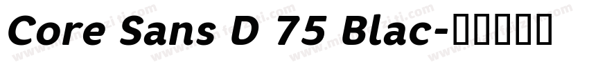 Core Sans D 75 Blac字体转换